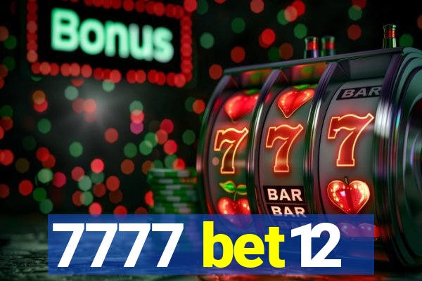 7777 bet12